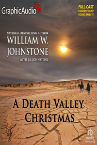 Death Valley Christmas [Dramatized Adaptation]