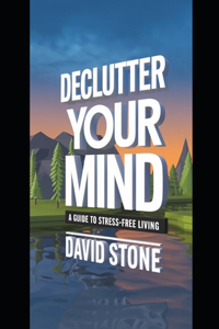 Declutter Your Mind