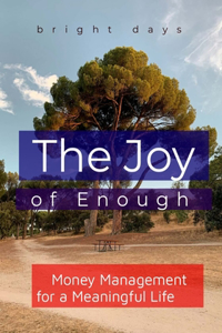 The Joy of Enough