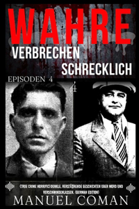 Wahre Verbrechen Schrecklich EPISODEN 4