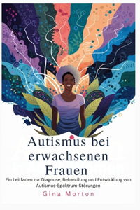 Autismus bei erwachsenen Frauen