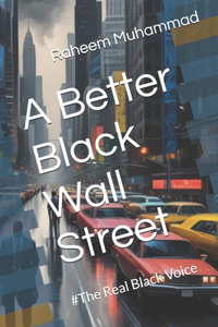 A Better Black Wall Street