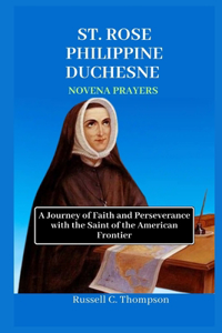 Saint Rose Philippine Duchesne Novena Prayers