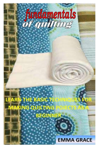 Fundamentals of Quilting