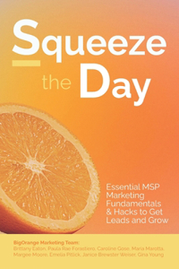 Squeeze the Day!