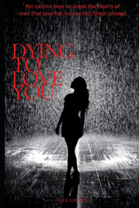 Dying to Love You
