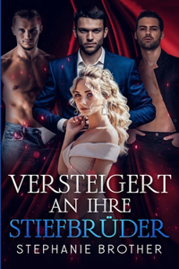 Versteigert an Ihre Stiefbrüder