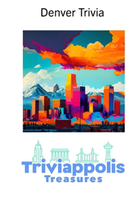 Triviappolis Treasures - Denver