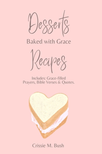 Desserts: Recipes & prayers