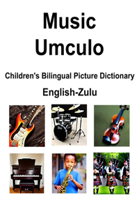 English-Zulu Music / Umculo Children's Bilingual Picture Dictionary