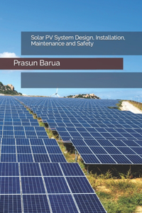 Solar PV System Design, Installation, Maintenance and Safety