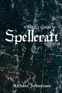 Witch's Guide to Spellcraft