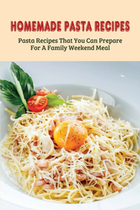 Homemade Pasta Recipes