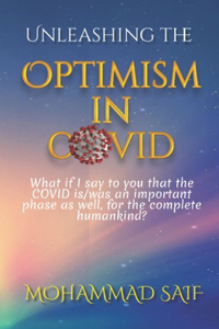 Unleashing The Optimism In COVID