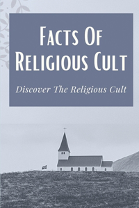 Facts Of Religious Cult