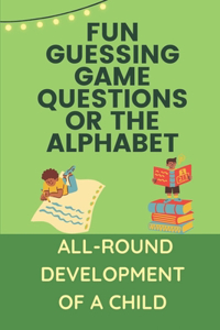 Fun Guessing Game Questions For The Alphabet