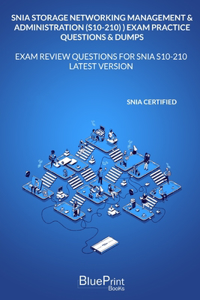 SNIA Storage Networking Management & Administration (S10-210) Exam Practice Questions & Dumps