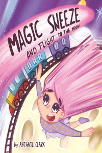 Magic sneeze and Flight to the Moon
