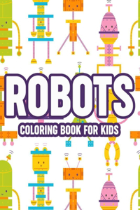 Robots Coloring Book For Kids