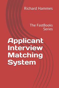 Applicant Interview Matching System