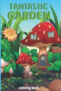 Fantastic gardens Coloring Book