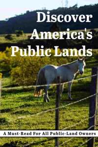 Discover America'S Public Lands A Must-read For All Public-land Owners