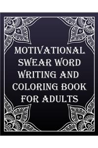 MOTIVATIONAL swear word writing and coloring book for adults