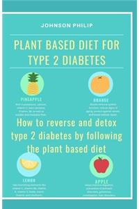 Plant Based Diet for Type 2 Diabetes
