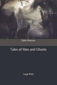 Tales of Men and Ghosts