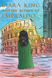 Kiara King and the Return to Emeraldo