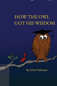 How the Owl Got His Wisdom