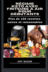 Régime Keto avec Friteuse à air pour débutants