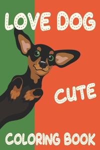 Love Dog Cute Coloring Book