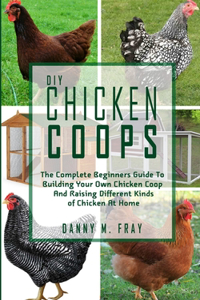 DIY Chicken Coops