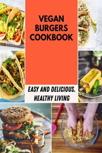 Vegan Burgers Cookbook