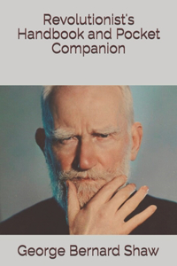 Revolutionist's Handbook and Pocket Companion
