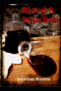 Blood & Bourbon