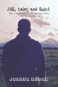 Still, Calm, and Quiet