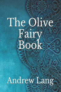 The Olive Fairy Book
