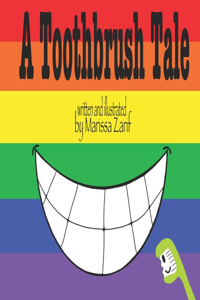 A Toothbrush Tale