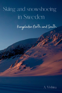 Skiing and snowshoeing in Sweden