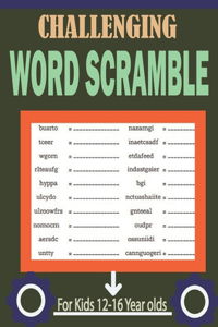 Challenging Word Scramble For Kids 12-16 Year olds