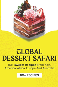 Global Dessert Safari