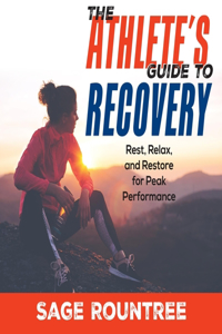 Athlete's Guide to Recovery