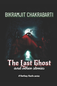 Last Ghost and other stories