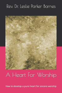 Heart For Worship