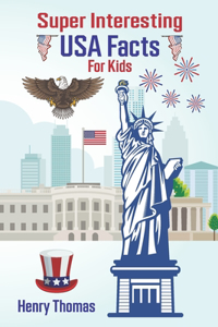 Super Interesting USA Facts for Kids