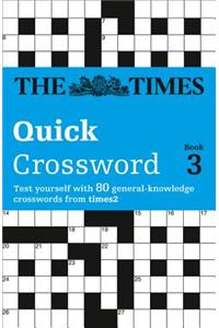 The Times Quick Crossword Book 3: 80 world-famous crossword puzzles from The Times2