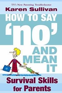 How to Say 'no' and Mean it
