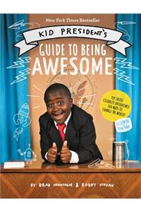Kid President's Guide to Being Awesome